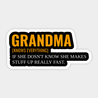 grandma knows everything if she doesnt Know Sticker